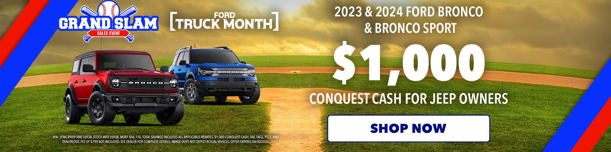 $1,000 Conquest Cash on 2023-2024 Bronco & Bronco Sport