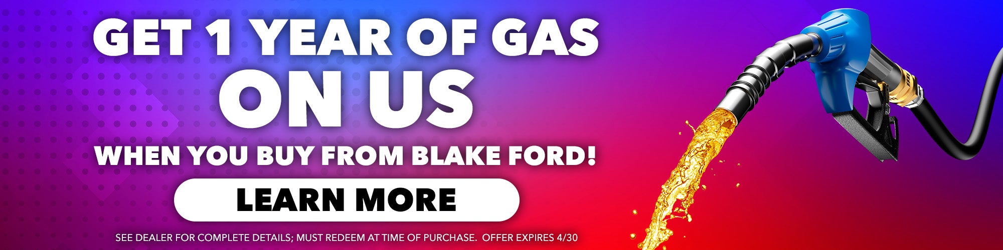 Get 1 Year of Gas On Us! - Shop Now