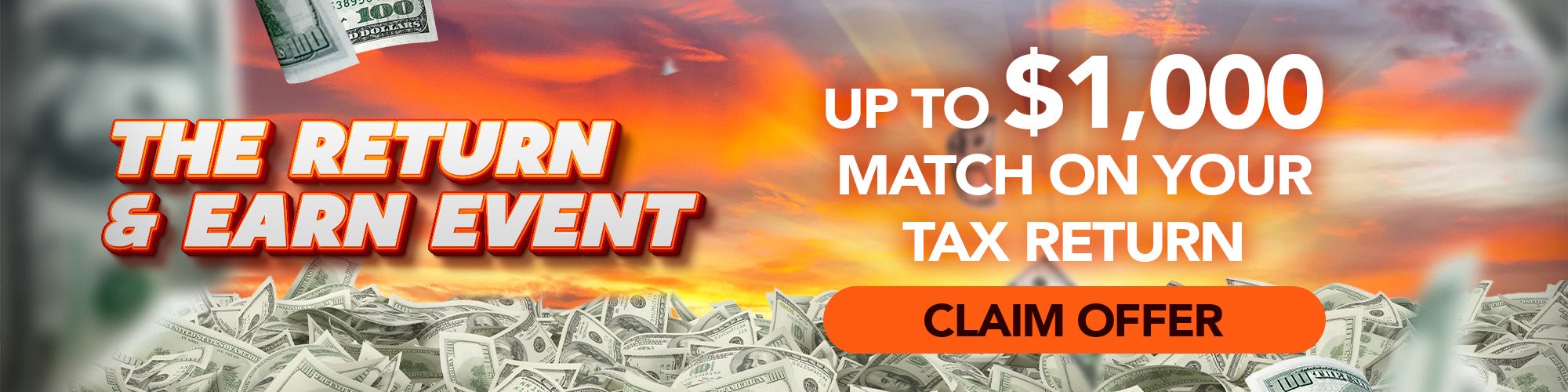Up to $1,000 Match On Your Tax Return!