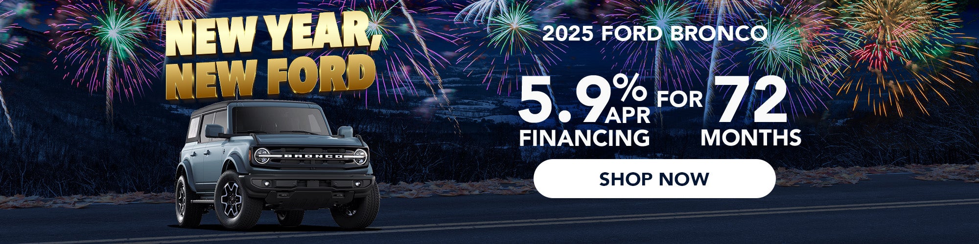 2025 Bronco - 5.9% APR Financing - Shop Now